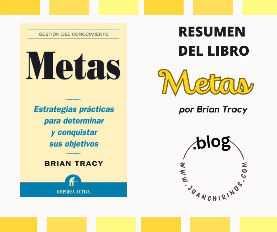 RESUMEN | «METAS», por Brian Tracy